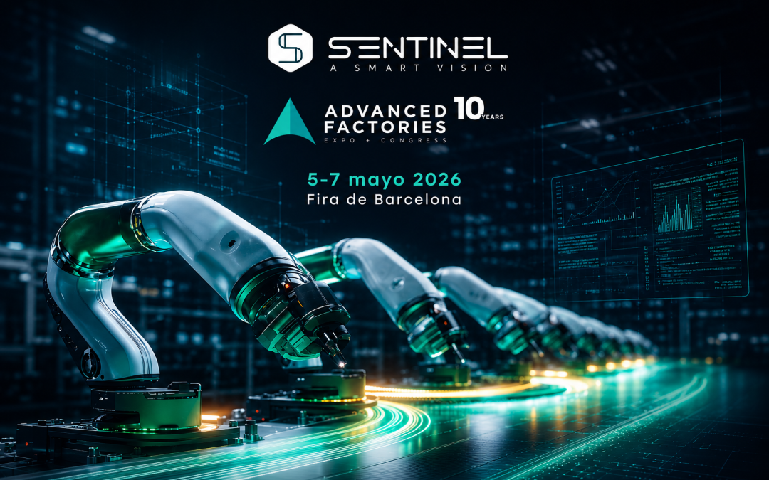 SENTINEL Vision na Advanced Factories 2026 – Barcelona